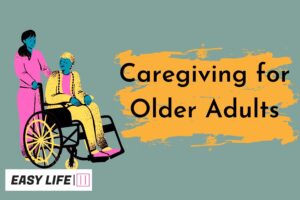 Caregiving for Older Adults