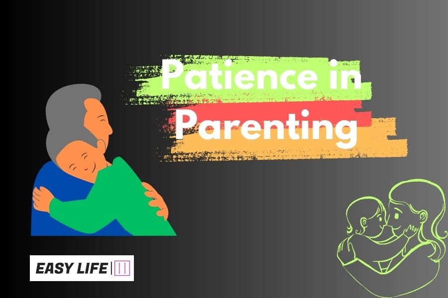 Patience in Parenting