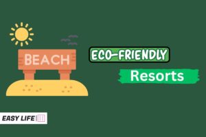 Top 5 Eco-friendly resorts