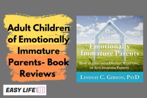 Adult Children of Emotionally Immature Parents- Book Reviews