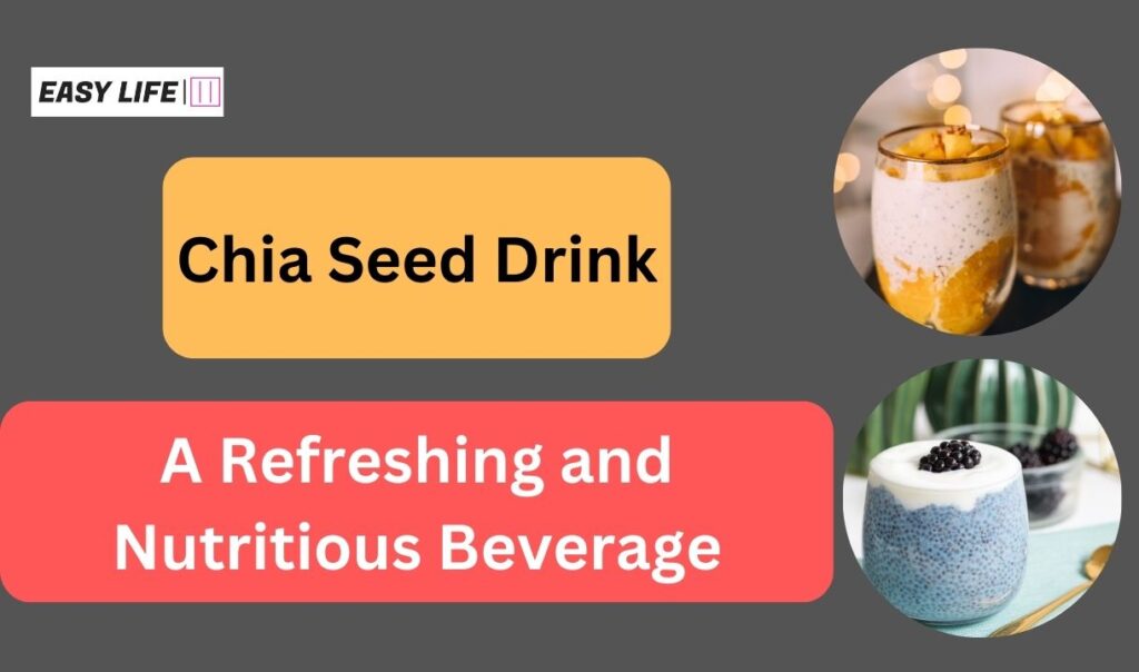 Chia seed drink
