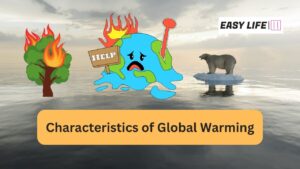 Characteristics of Global Warming