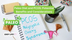 Paleo Diet and PCOS: Potential Benefits and Considerations