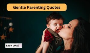 Gentle Parenting Quotes