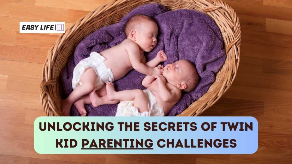 Twin Kid Parenting Challenges