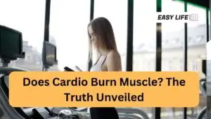 Does Cardio Burn Muscle?