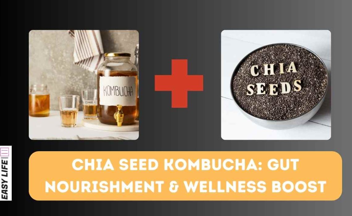 Chia Seed Kombucha Gut Nourishment & Wellness Boost