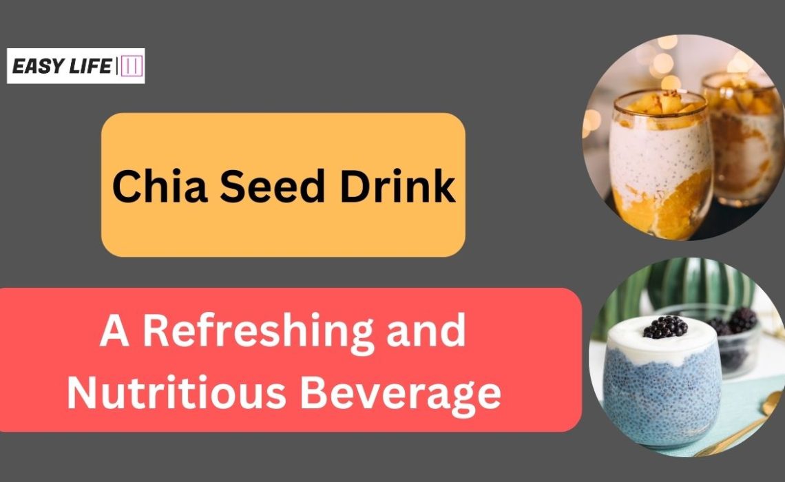 Chia seed drink