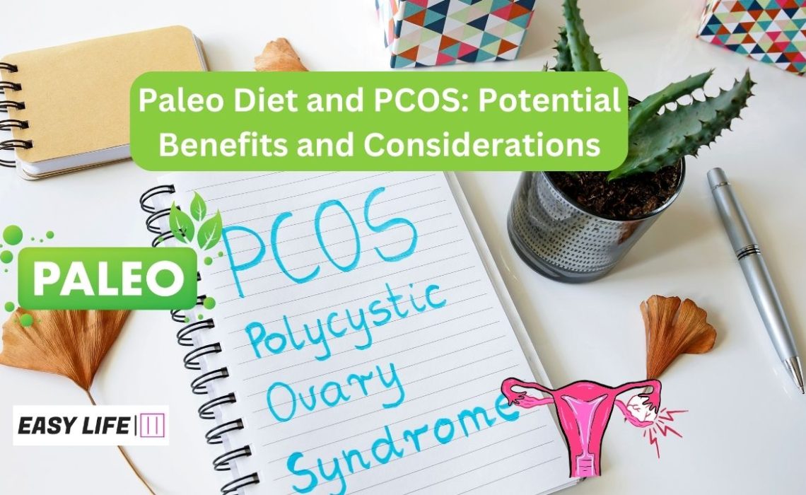 Paleo Diet and PCOS: Potential Benefits and Considerations