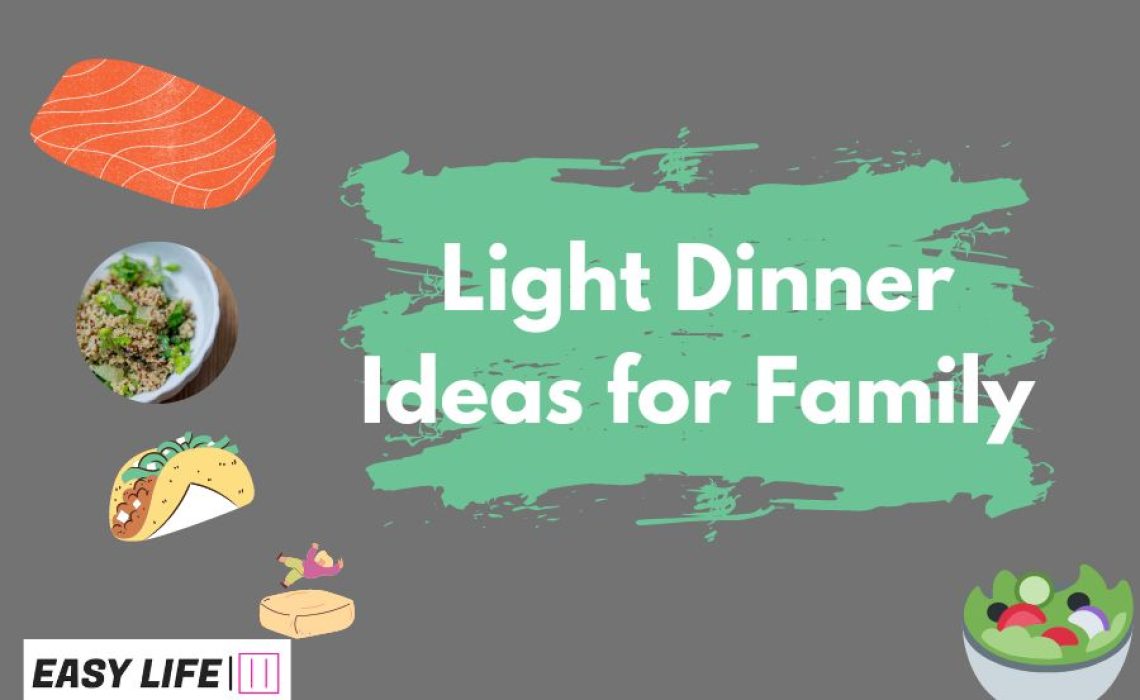 Light Dinner Ideas