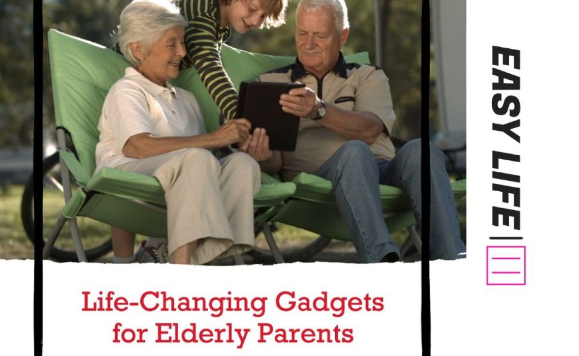 Gadgets for Elderly Parents