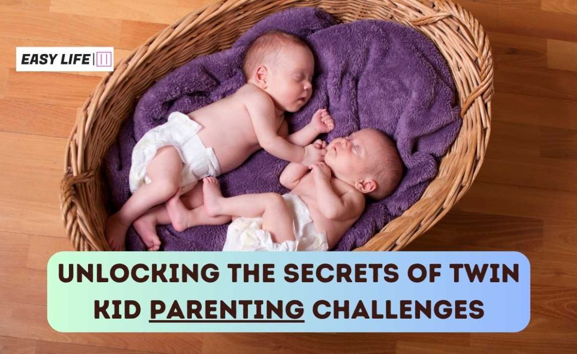 Twin Kid Parenting Challenges