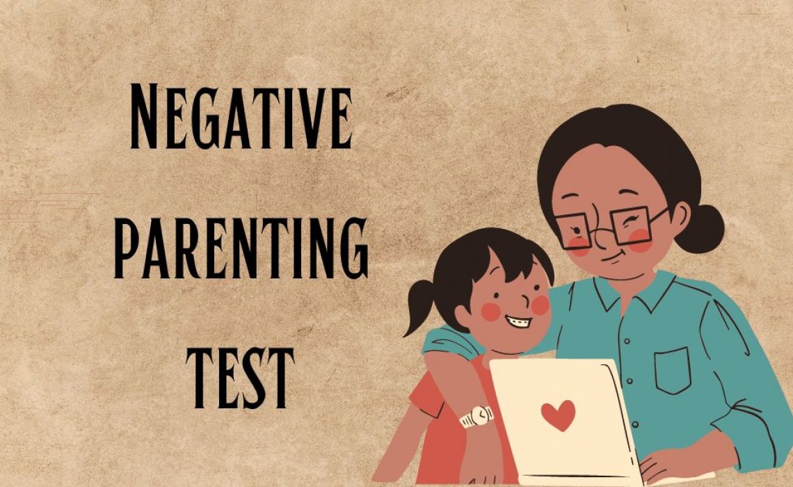 Negative parenting test